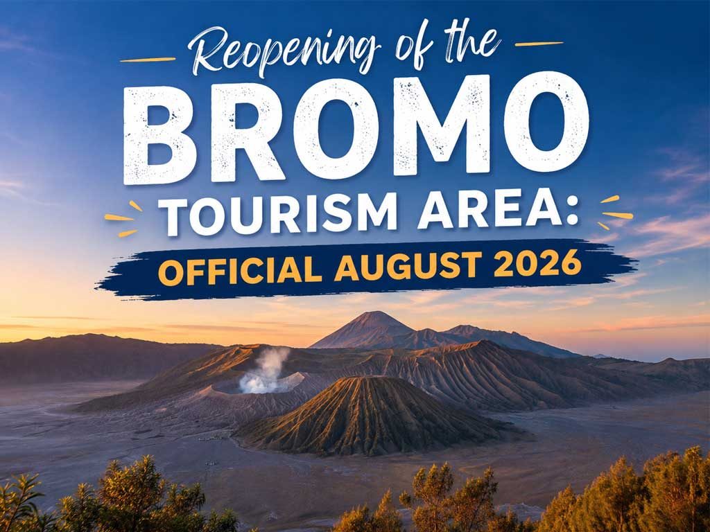 Bromo Reopening Aug 20 Official Announcement 1024x768 - Reopening of the Bromo Tourism Area