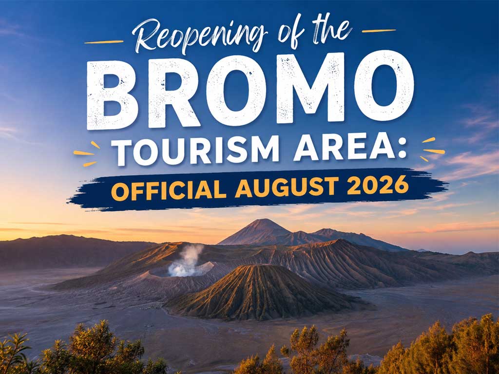 You are currently viewing Reopening of the Bromo Tourism Area